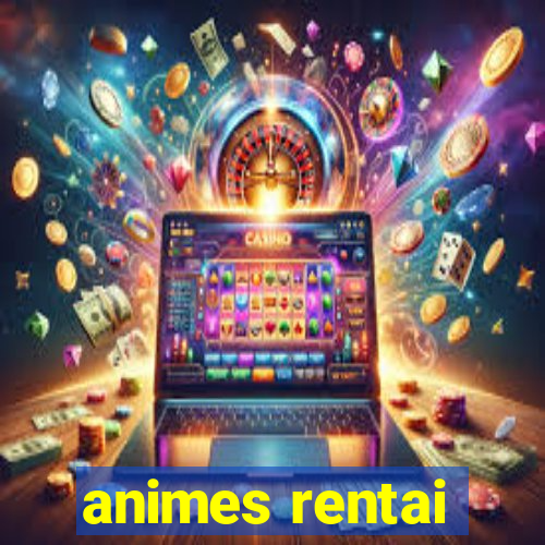 animes rentai